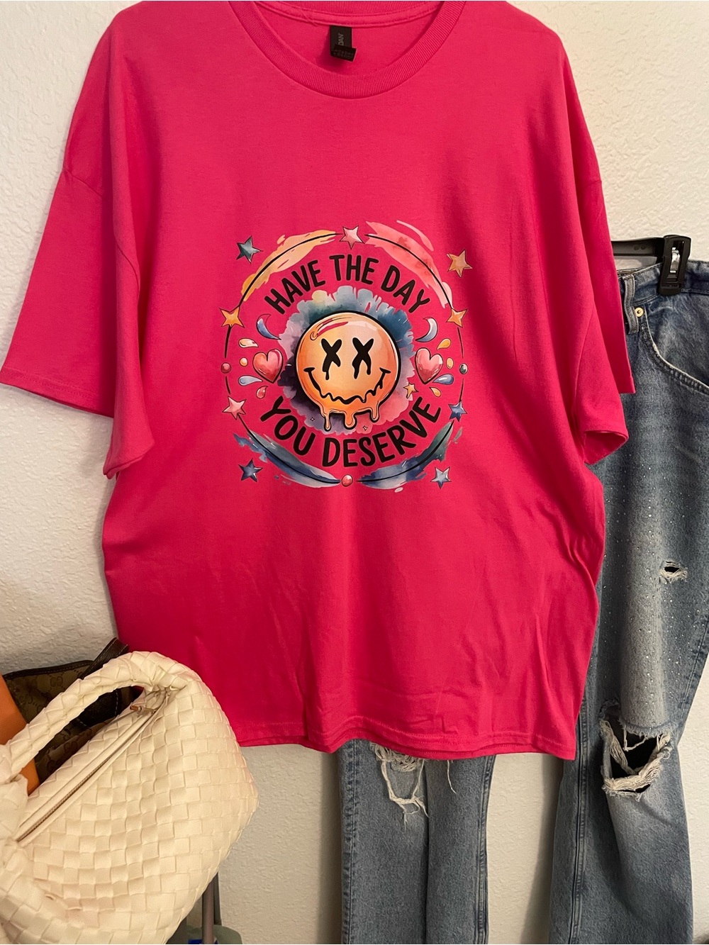 Have The Day You Deserve Graphic Tee - Hot Pink